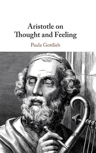 Aristotle on Thought and Feeling.