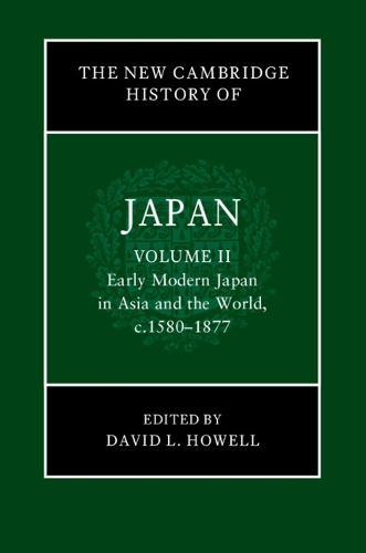 The New Cambridge History of Japan. Volume 2