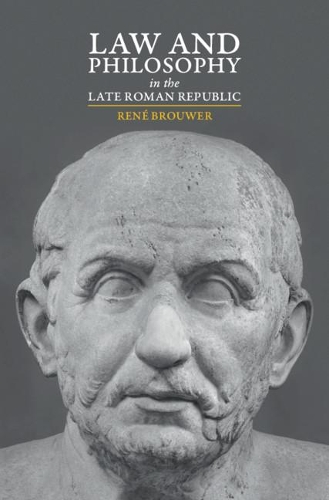 Law and Philosophy in the Late Roman Republic.