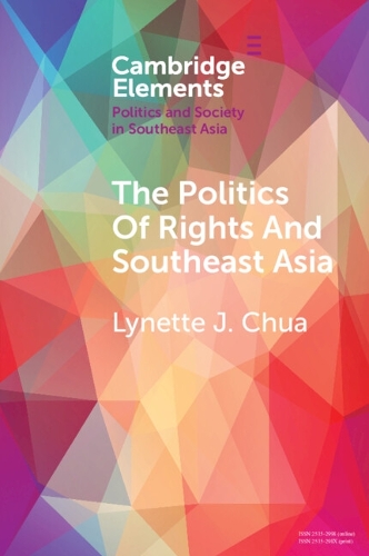 The Politics of Rights and Southeast Asia.