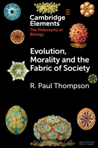 Evolution, Morality and the Fabric of Society.