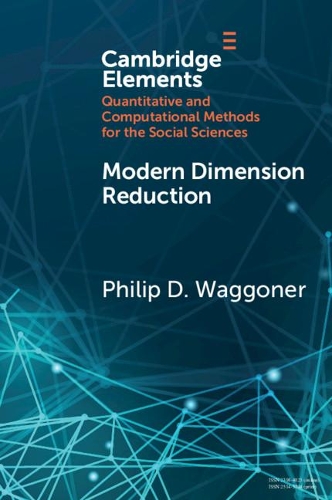 Modern Dimension Reduction.