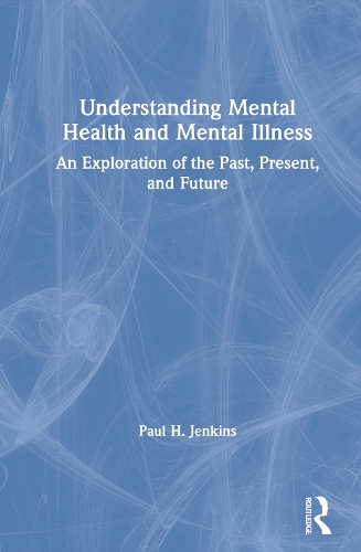 Understanding Mental Health and Mental Illness