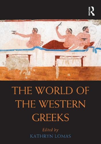 The World of the Western Greeks.