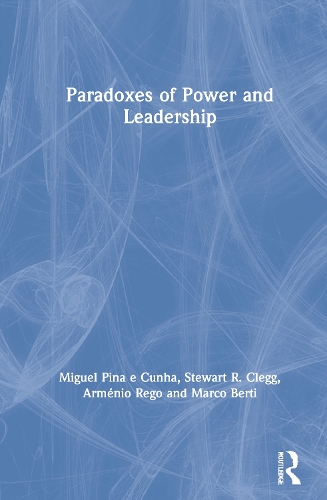Paradoxes of Power and Leadership.