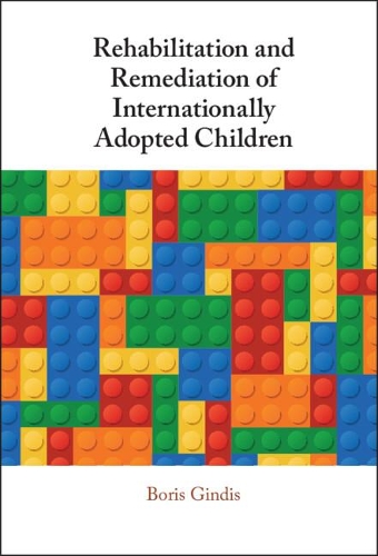 Rehabilitation and Remediation of Internationally Adopted Children.
