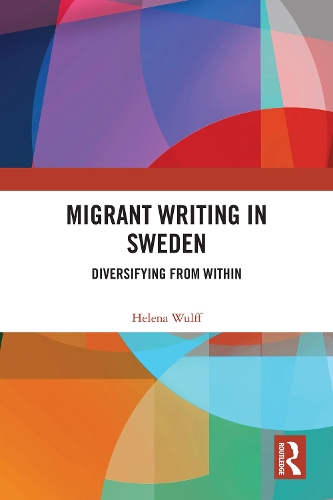 Migrant Writing in Sweden