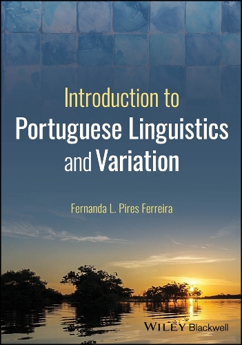 Introduction to Portuguese Linguistics and Variation.