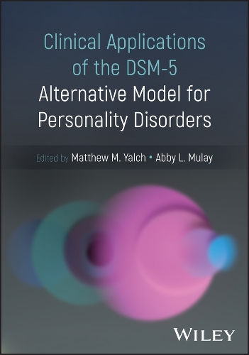Clinical Applications of the DSM-5 Alternative Model for Personality Disorders.