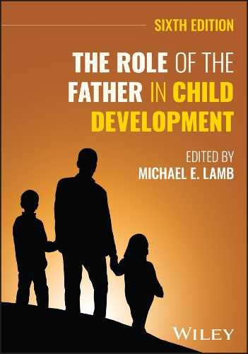 The Role of the Father in Child Development.