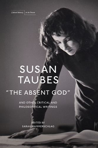"the Absent God" and Other Critical and Philosophical Writings.
