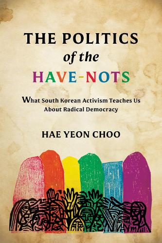 The Politics of the Have-Nots