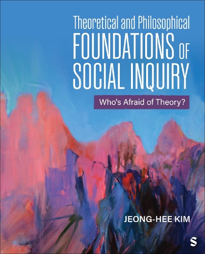 Theoretical and Philosophical Foundations of Social Inquiry