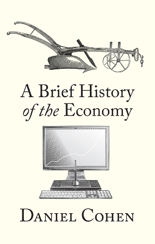 A Brief History of the Economy.