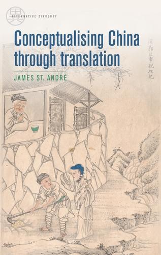 Conceptualising China Through Translation.
