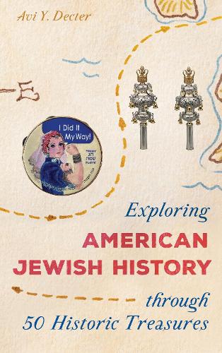 Exploring American Jewish History through 50 Historic Treasures.