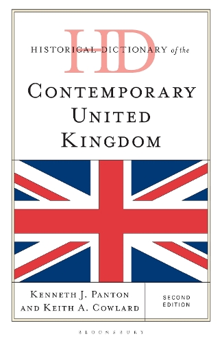 Historical Dictionary of the Contemporary United Kingdom.