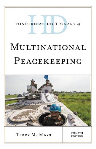 Historical Dictionary of Multinational Peacekeeping.