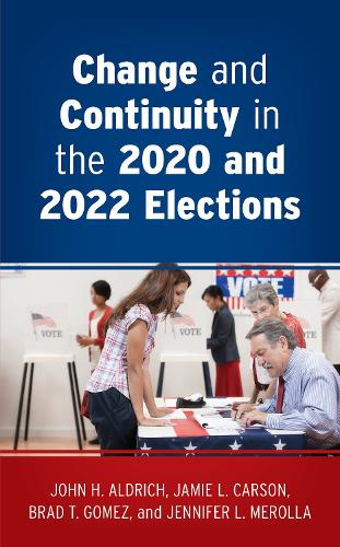 Change and Continuity in the 2020 and 2022 Elections.