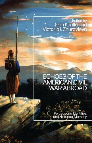 Echoes of the American Civil War Abroad