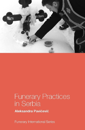 Funerary Practices in Serbia.