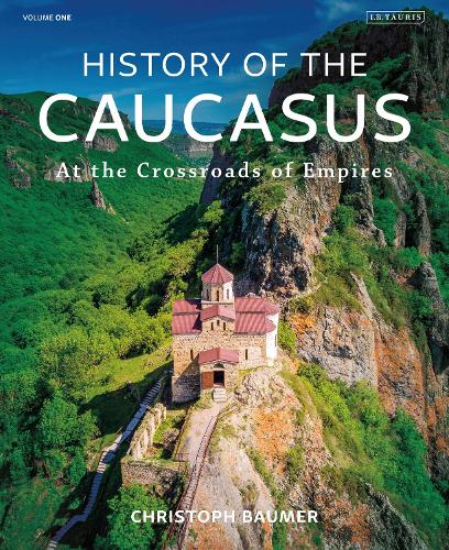 History of the Caucasus. Volume 1
