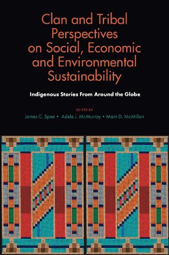 Clan and Tribal Perspectives on Social, Economic and Environmental Sustainability