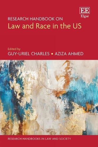 Research Handbook on Law and Race in the US.