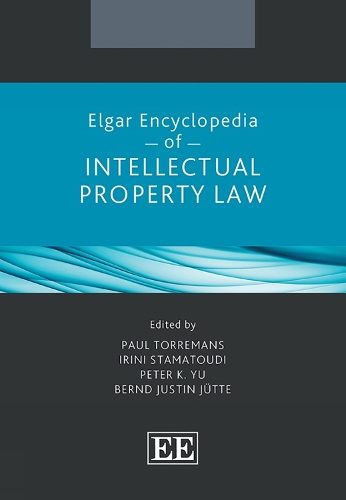 Elgar Encyclopedia of Intellectual Property Law.