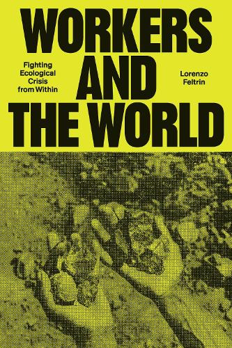 Workers and the World