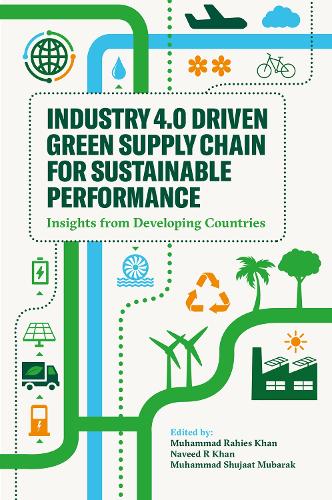 Industry 4.0 Driven Green Supply Chain for Sustainable Performance