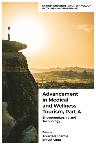 Advancement in Medical and Wellness Tourism. Volume 1