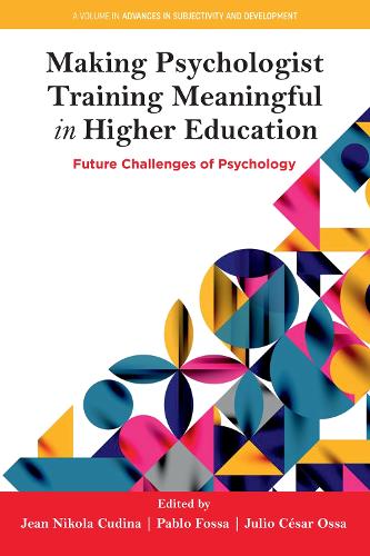 Making Psychologist Training Meaningful in Higher Education