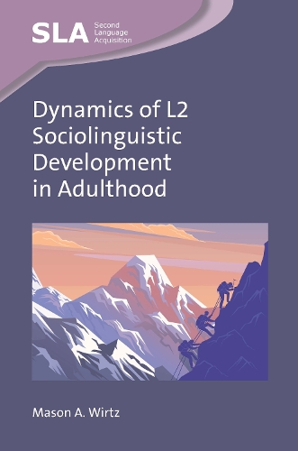 Dynamics of L2 Sociolinguistic Development in Adulthood.
