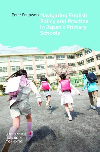 Navigating English Policy and Practice in Japan's Primary Schools.