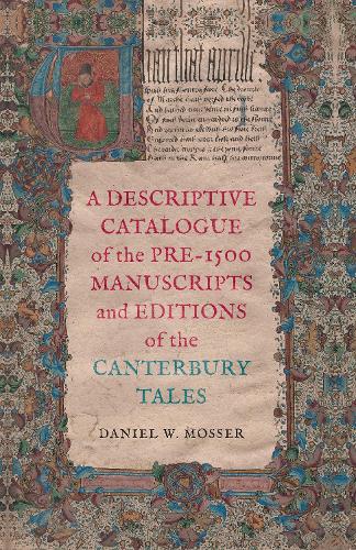 A Descriptive Catalogue of the Pre-1500 Manuscripts and Editions of the Canterbury Tales.