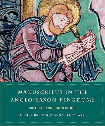 Manuscripts in the Anglo-Saxon Kingdoms