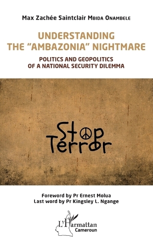 Understanding the Ambazonia Nightmare