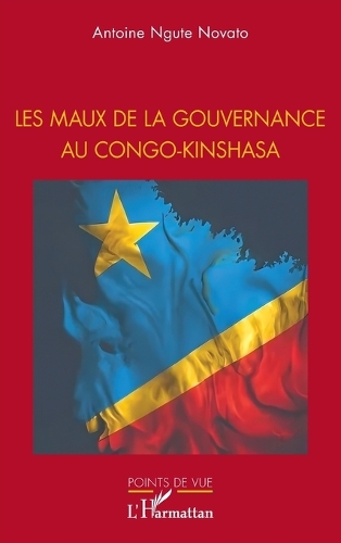 Les maux de la gouvernance au Congo-Kinshasa.