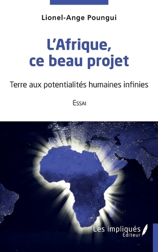 L'Afrique, ce beau projet