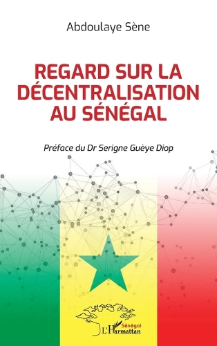 Regard sur la décentralisation au Sénégal.