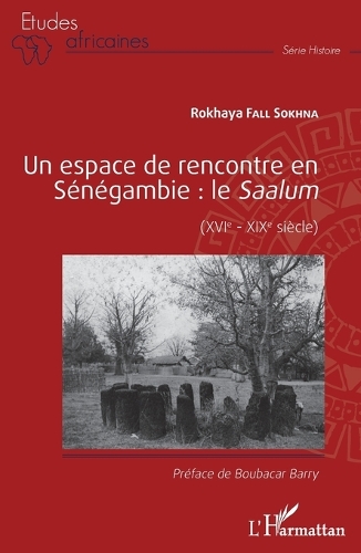 Un espace de rencontre en Sénégambie