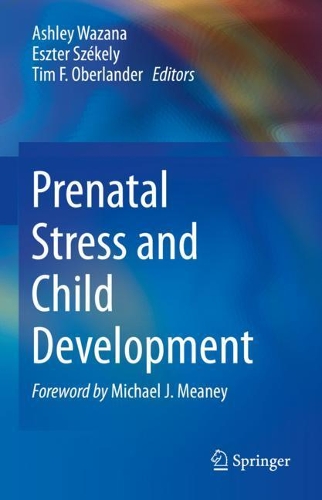 Prenatal Stress and Child Development.