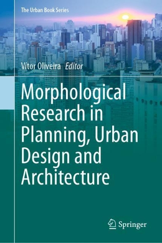 Morphological Research in Planning, Urban Design and Architecture.
