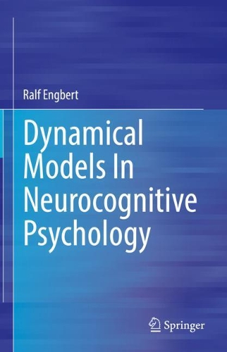 Dynamical Models In Neurocognitive Psychology.