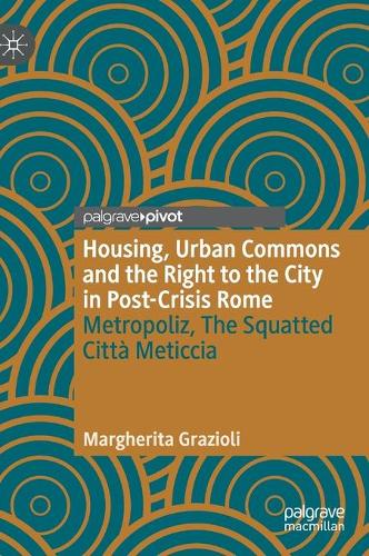 Housing, Urban Commons and the Right to the City in Post-Crisis Rome