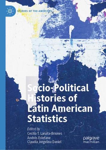 Socio-political Histories of Latin American Statistics.
