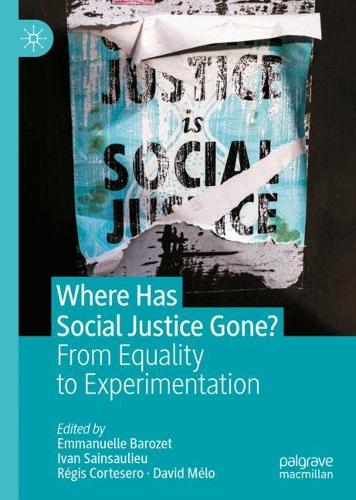Where Has Social Justice Gone?