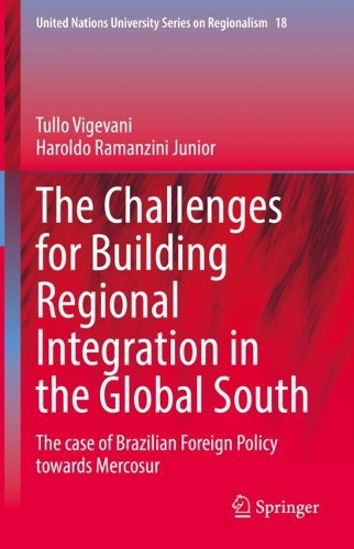 Regional Integration and Brazilian Foreign Policy