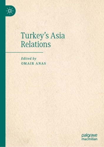 Turkey's Asia Relations.